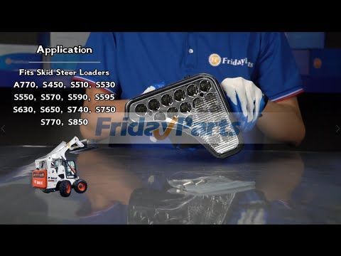 Conjunto de faro izquierdo 7251341 7138041 para Bobcat A770 S450 S510 S530 S550 S570 S630 S650 S750 S770 S850 T450 T550 T590 T630 T650 T750 T770 T870 para Pala cargadora Para BOBCAT FridayParts