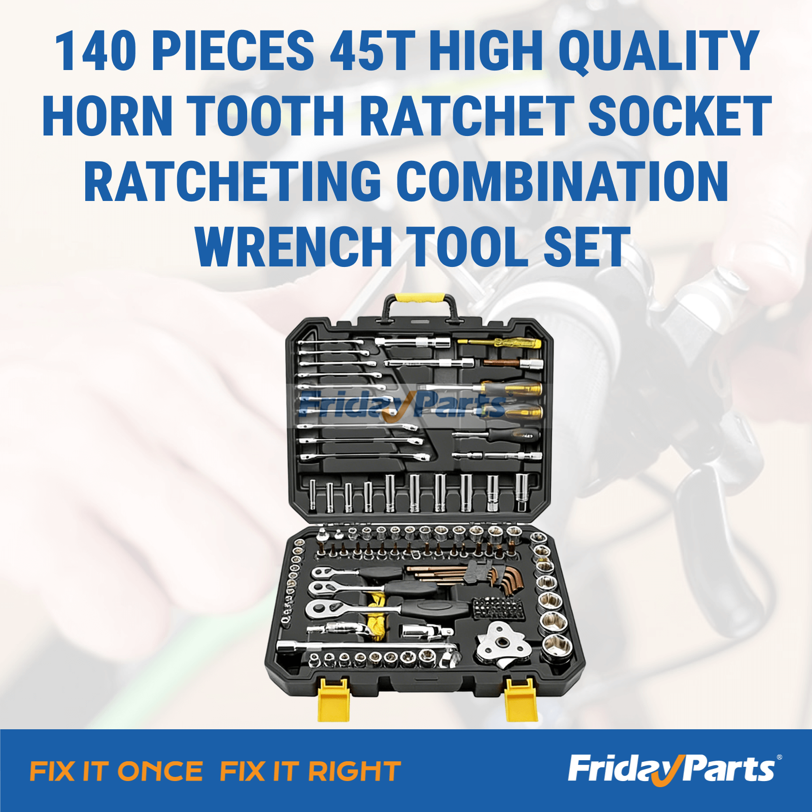 140-pieces-45t-high-quality-horn-tooth-ratchet-socket-ratcheting-combination-wrench-tool-set