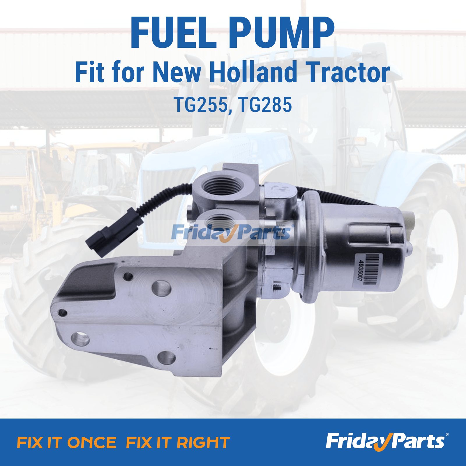Compatibility chart for fuel pump 87585287 replacement for New Holland TG255 TG285 part numbers J945502 J944386