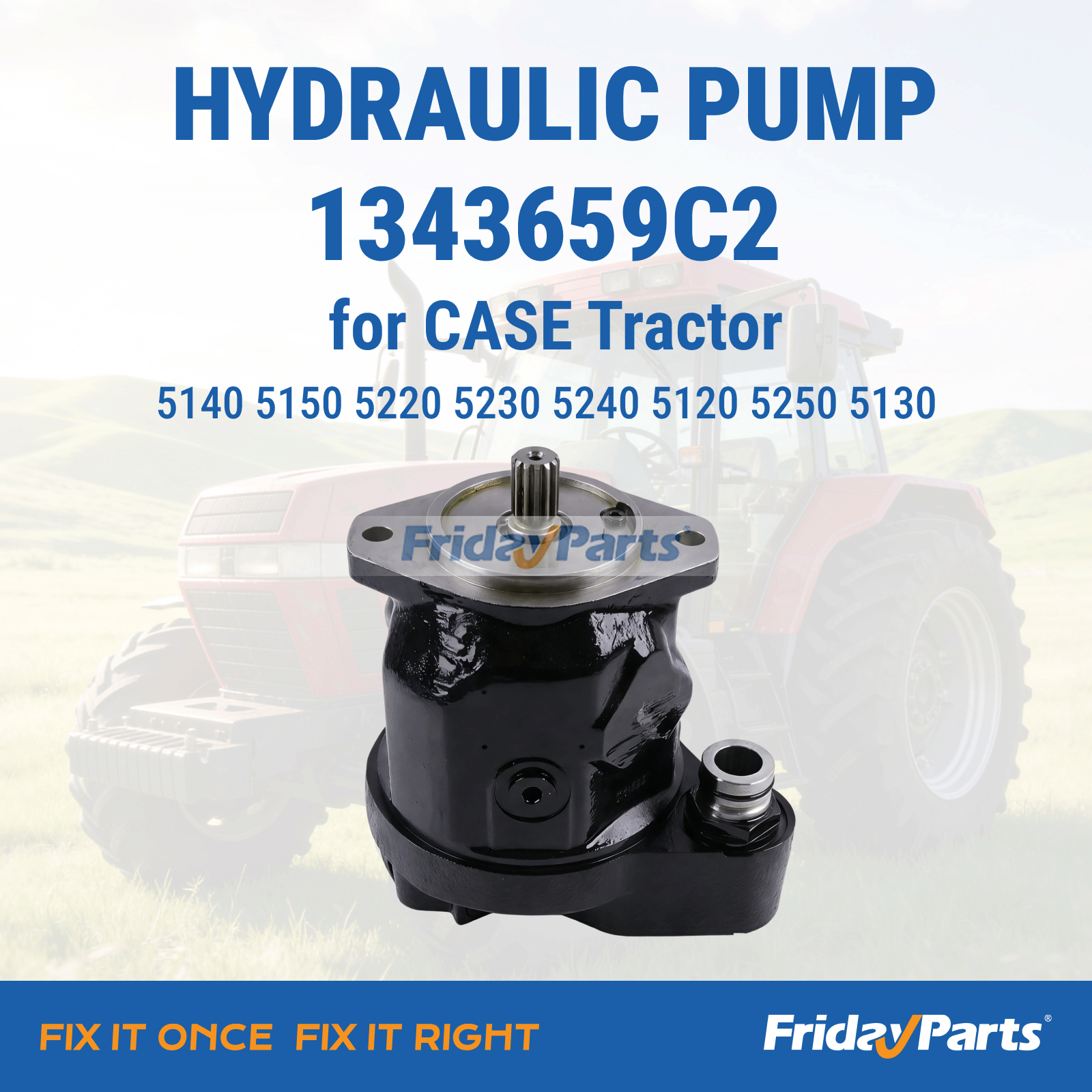 Hydraulic Pump 1343659C2 for CASE Tractor 5140 5150 5220 5230 5240 5120 5250 5130