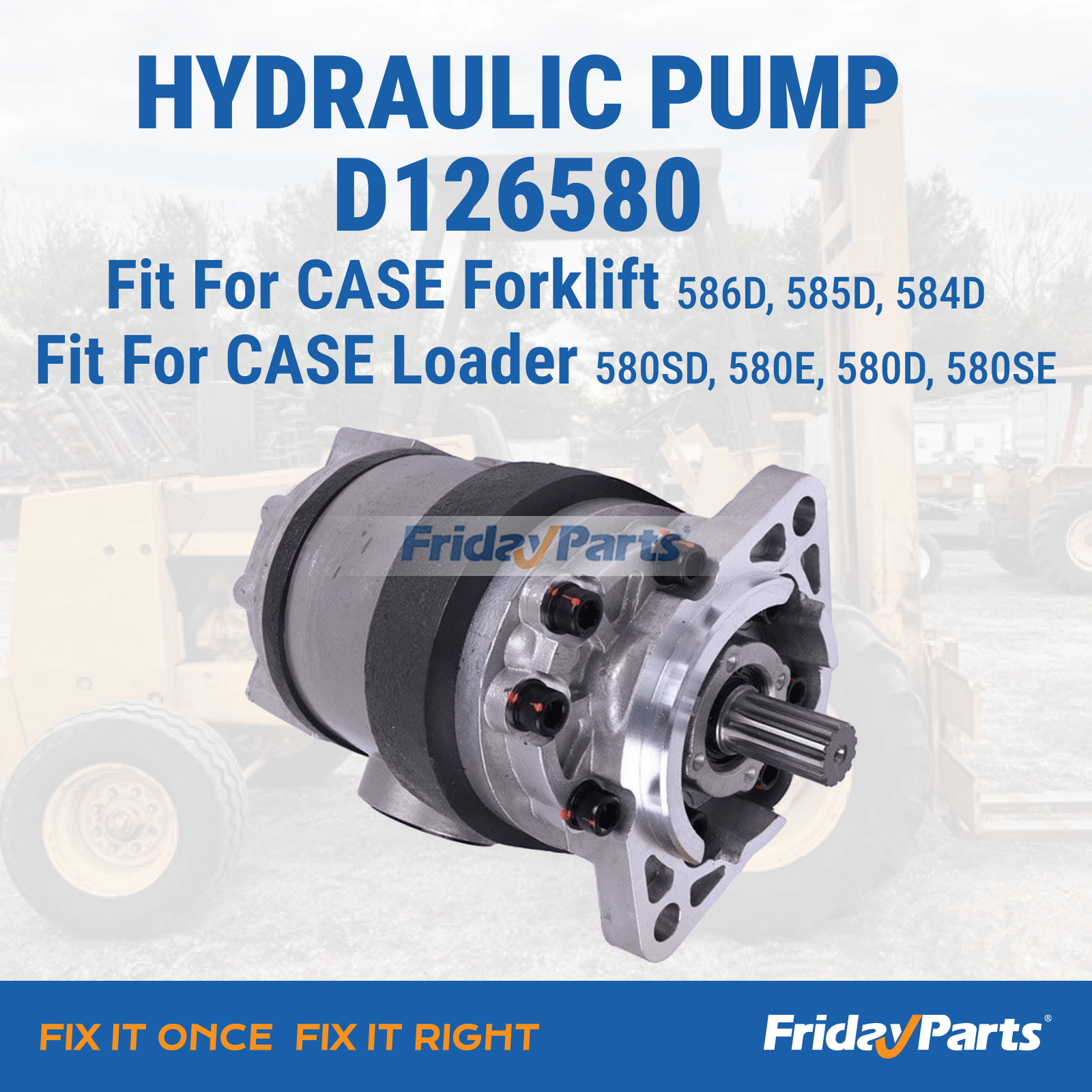Hydraulic Pump D126580 for CASE Forklift 584D 585D 586D Loader 580SE 580D 580E 580SD